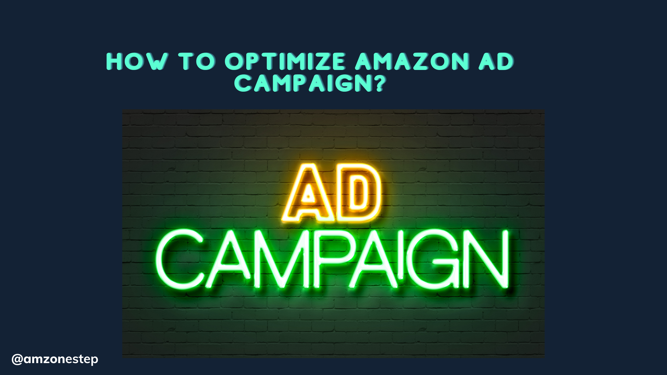 How To Optimize Amazon Ad Campaign?