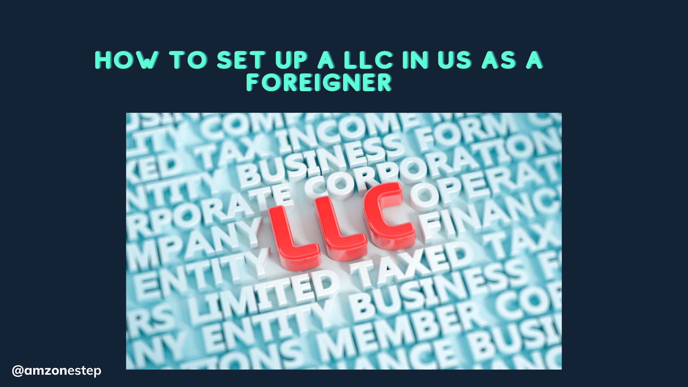 How To Set Up An LLC In the US As A Foreigner