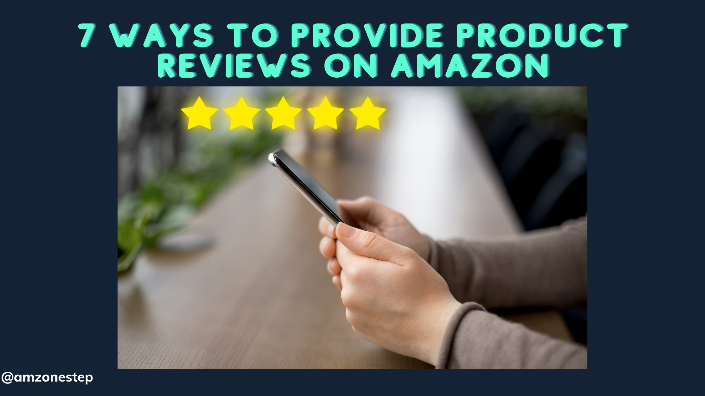 7 Ways to Provide Product Reviews on Amazon