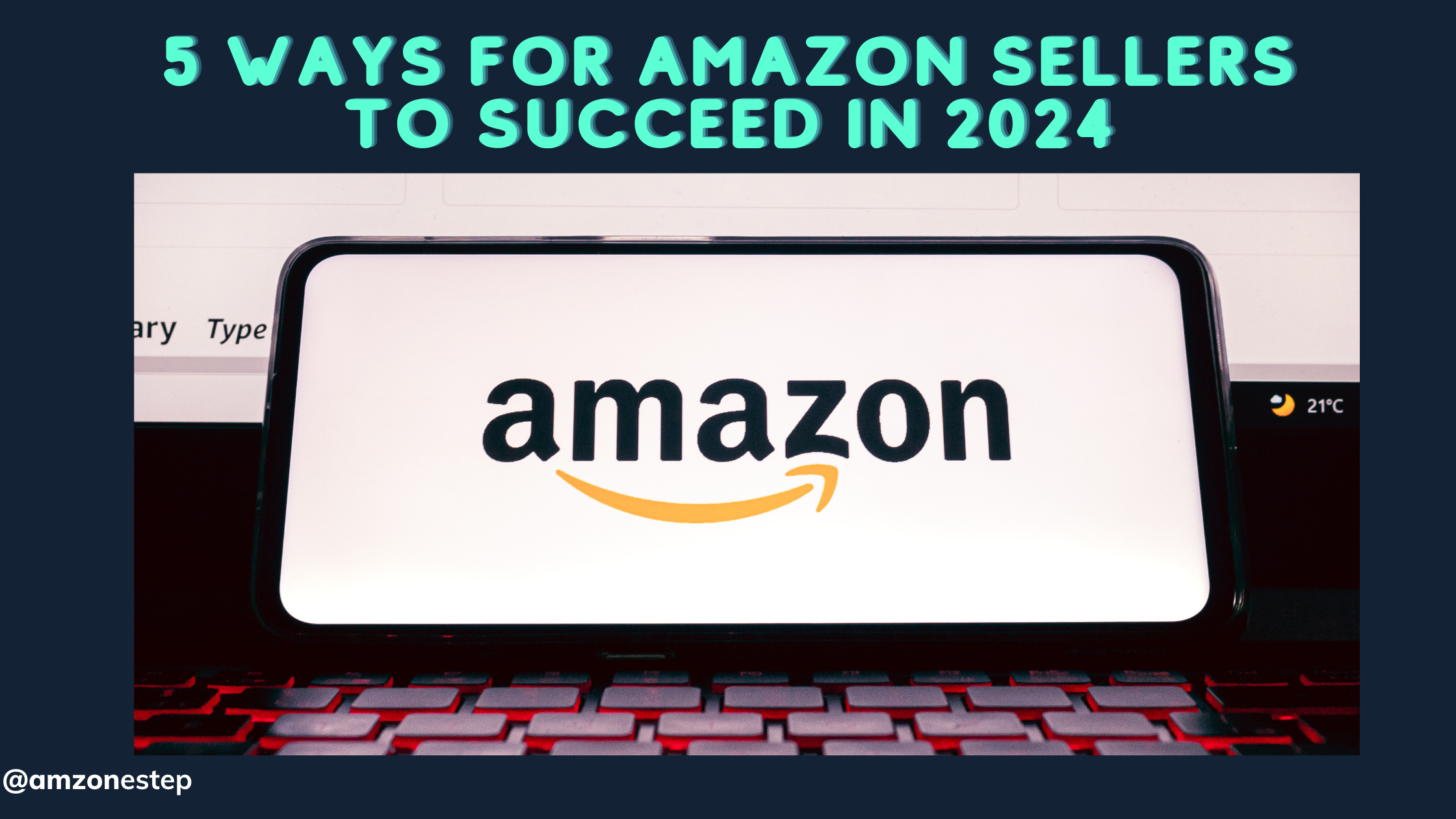 5 Ways for Amazon Sellers to Succeed in 2024