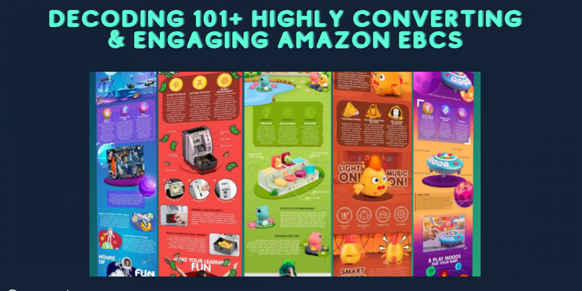 Decoding 101+ Highly Converting & Engaging Amazon EBCS