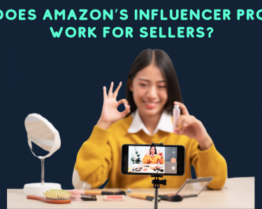 How Does Amazon’s Influencer Program Work for Sellers?