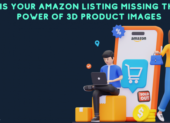 Is Your Amazon Listing Missing the Power of 3D Product Images