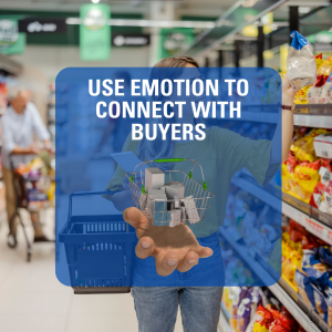 Use Emotion to Connect with Buyers