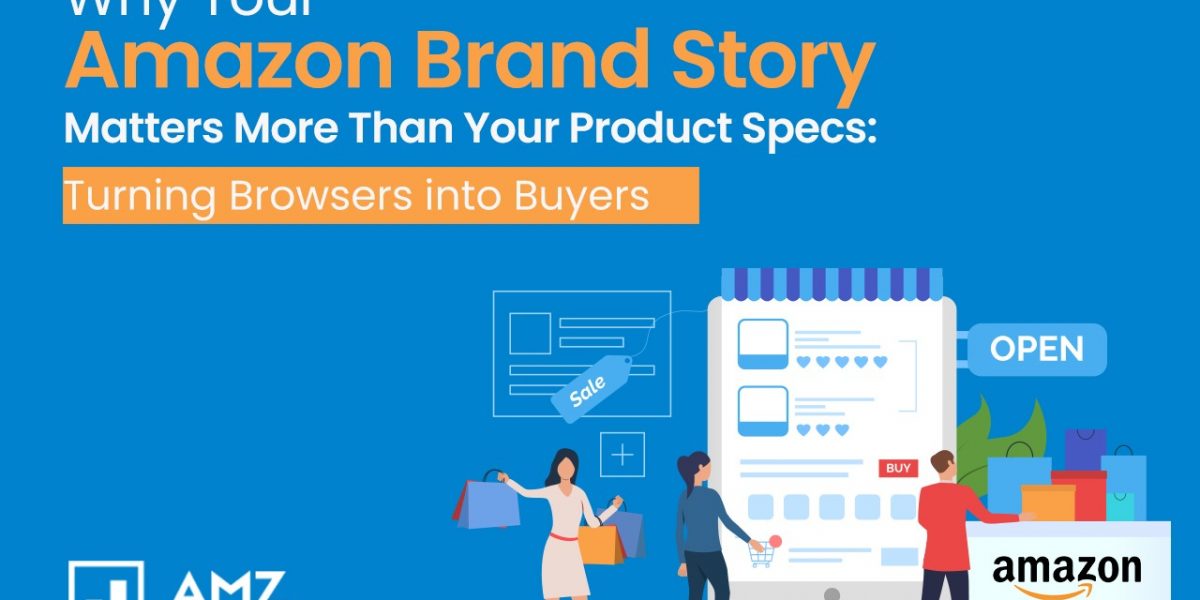 Why Your Amazon Brand Story Matters More Than Your Product Specs